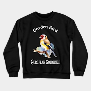 Garden Bird European Goldfinch Crewneck Sweatshirt